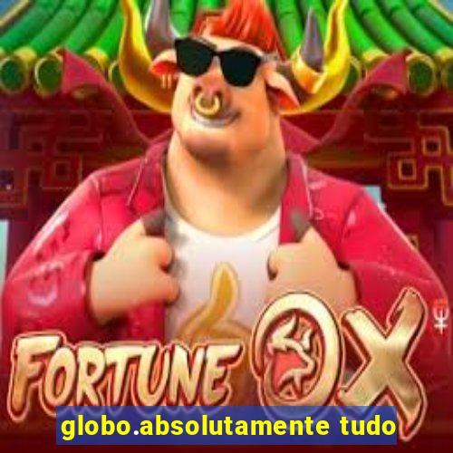 globo.absolutamente tudo